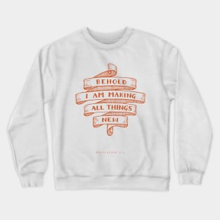 All Things New Crewneck Sweatshirt